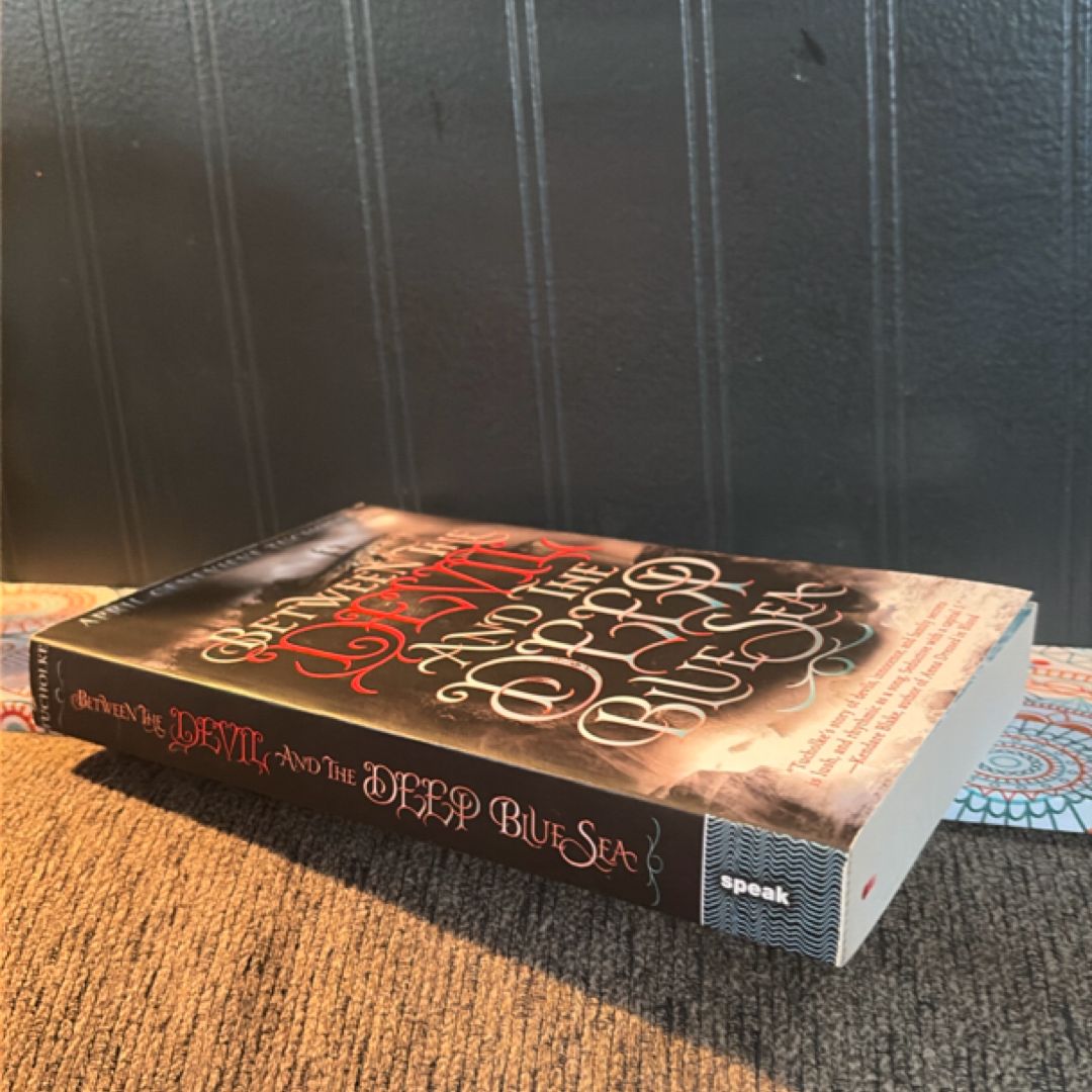 Between the Devil and the Deep Blue Sea