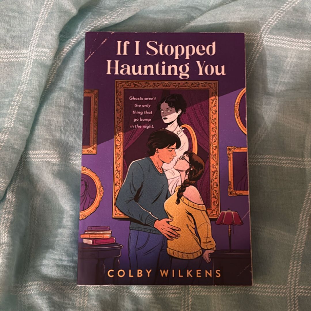 If I Stopped Haunting You