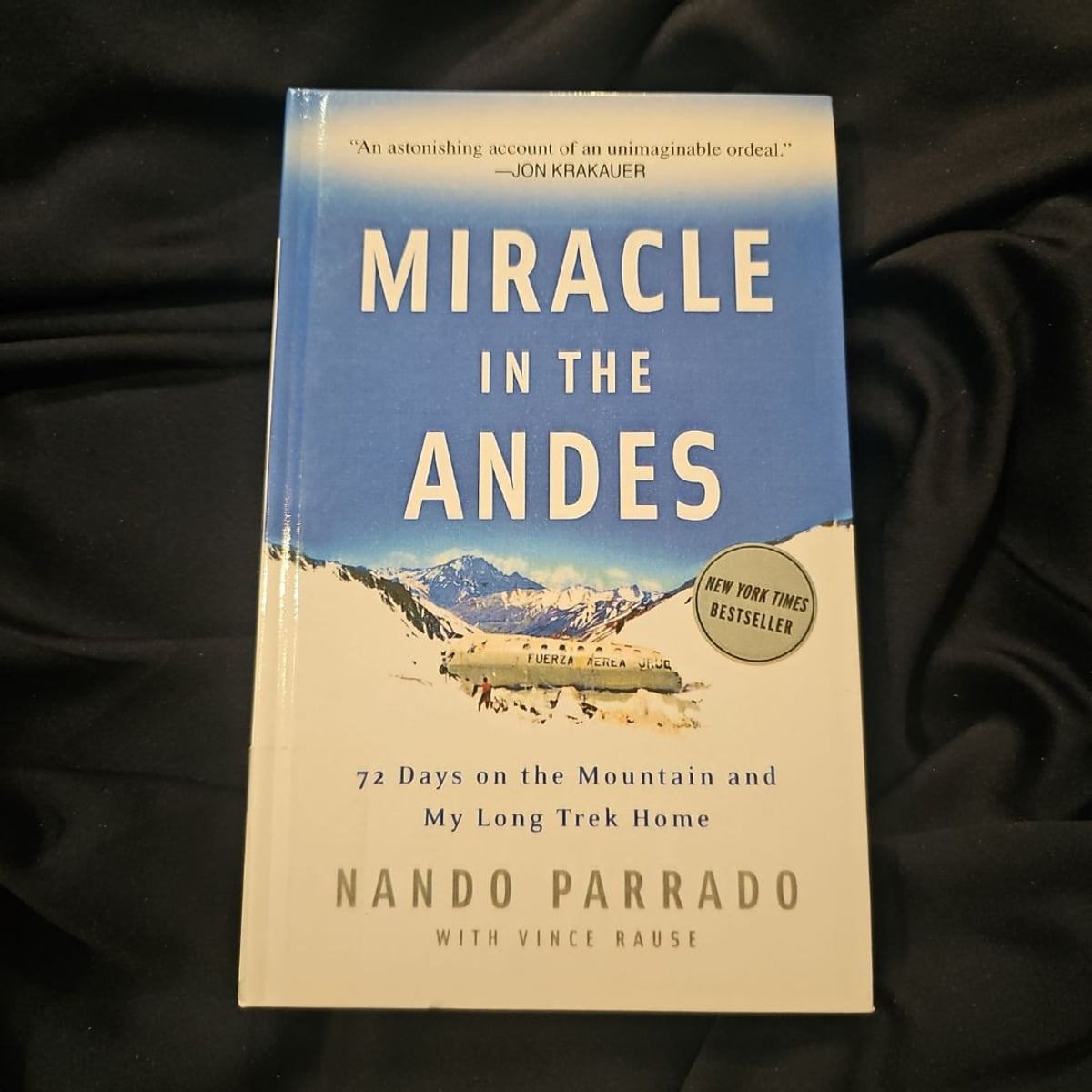 Miracle in the Andes by Nando Parrado, Vince Rause
