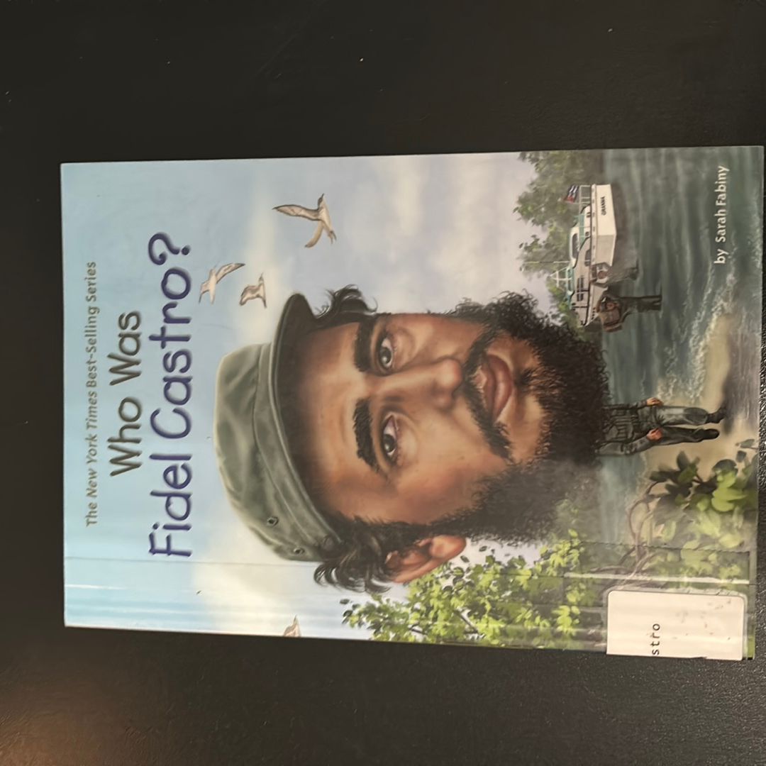 Who Was Fidel Castro?