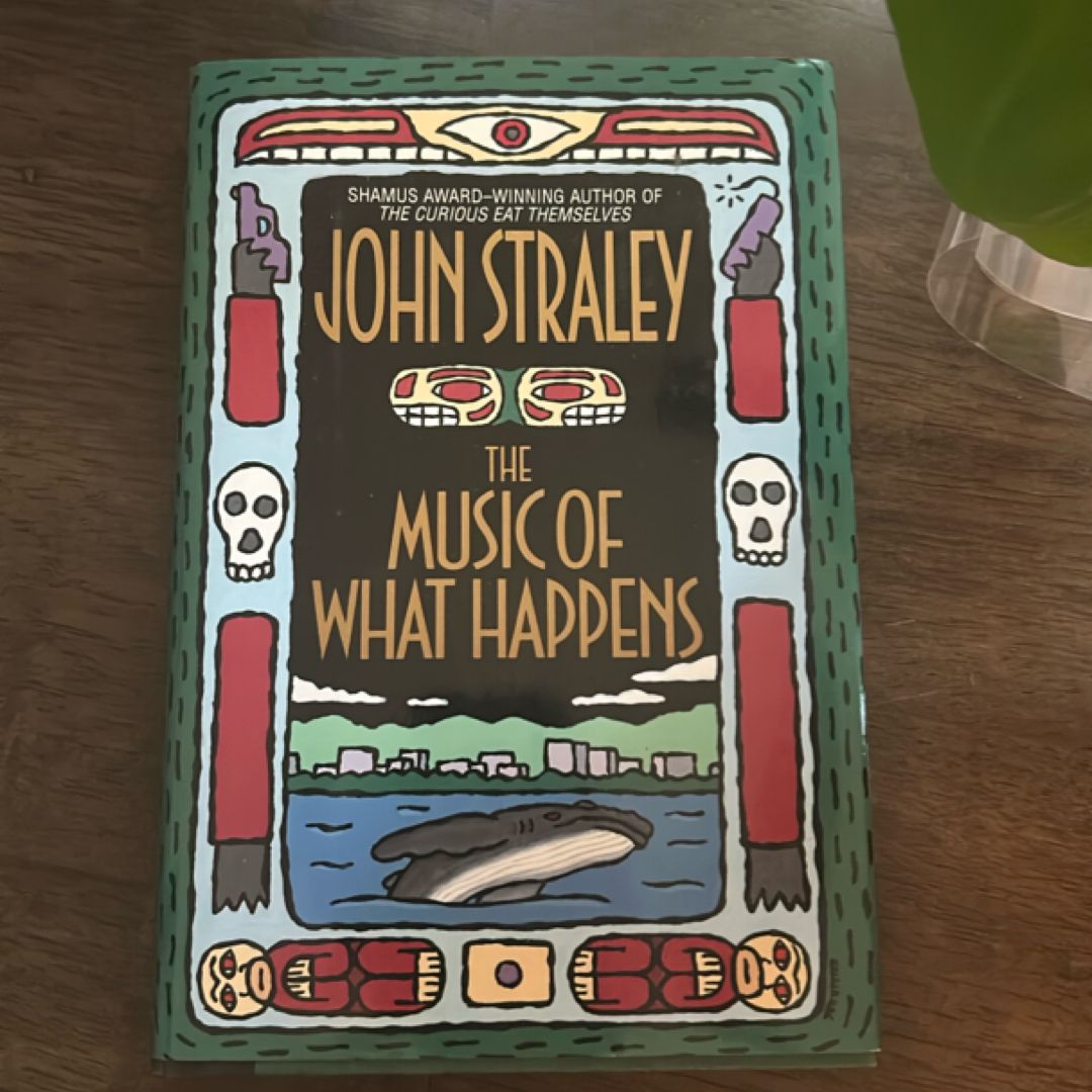The Music of What Happens