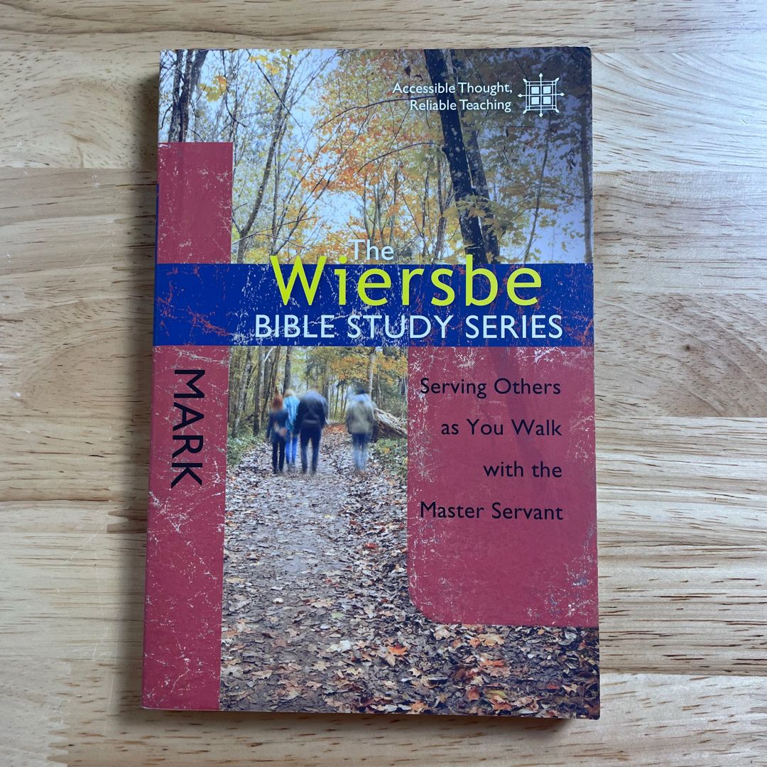 The Wiersbe Bible Study Series: Mark