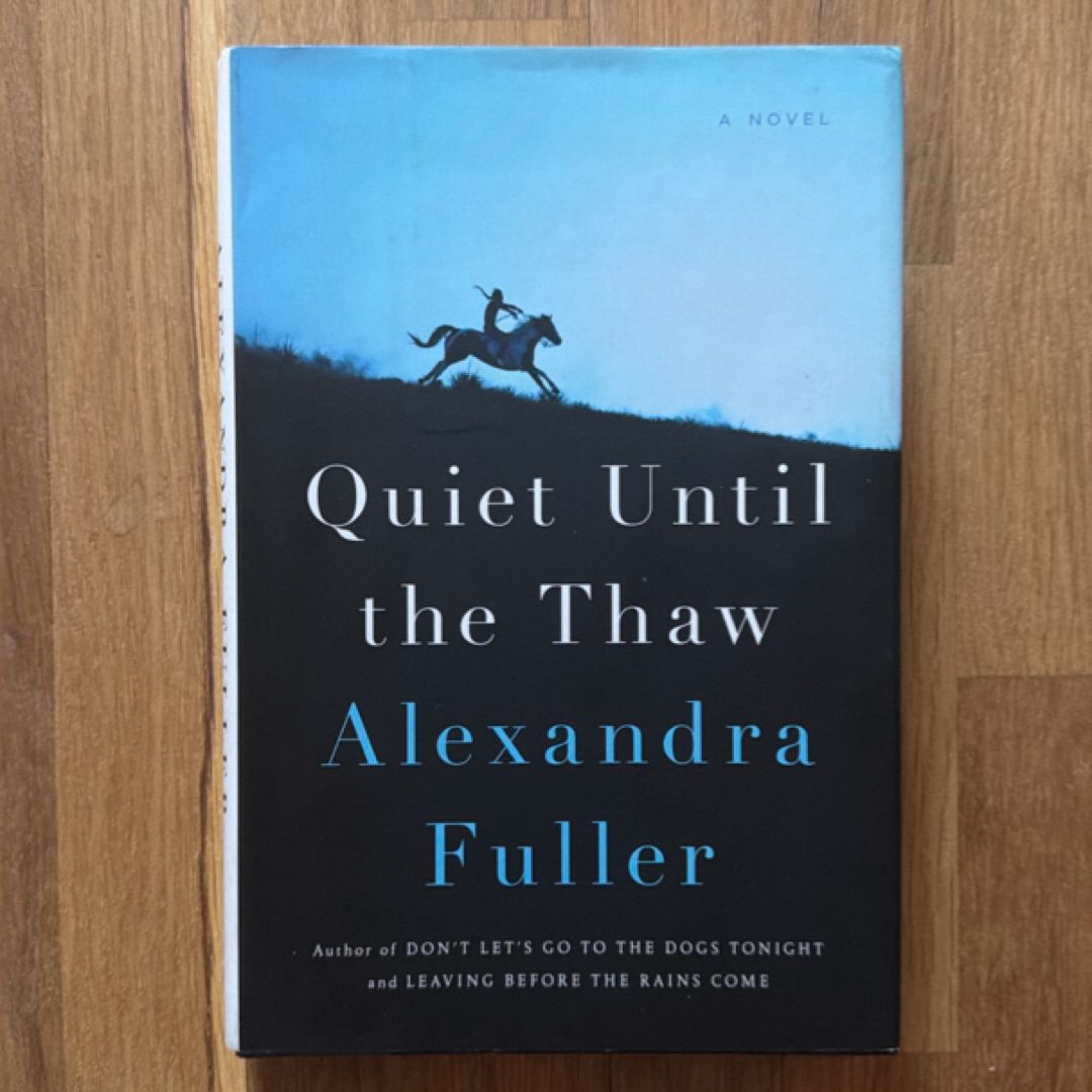 Quiet until the Thaw