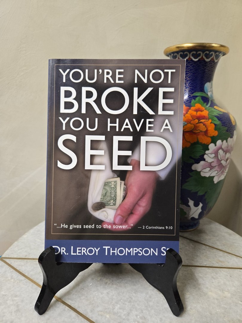 Youre Not Broke You Have A Seed