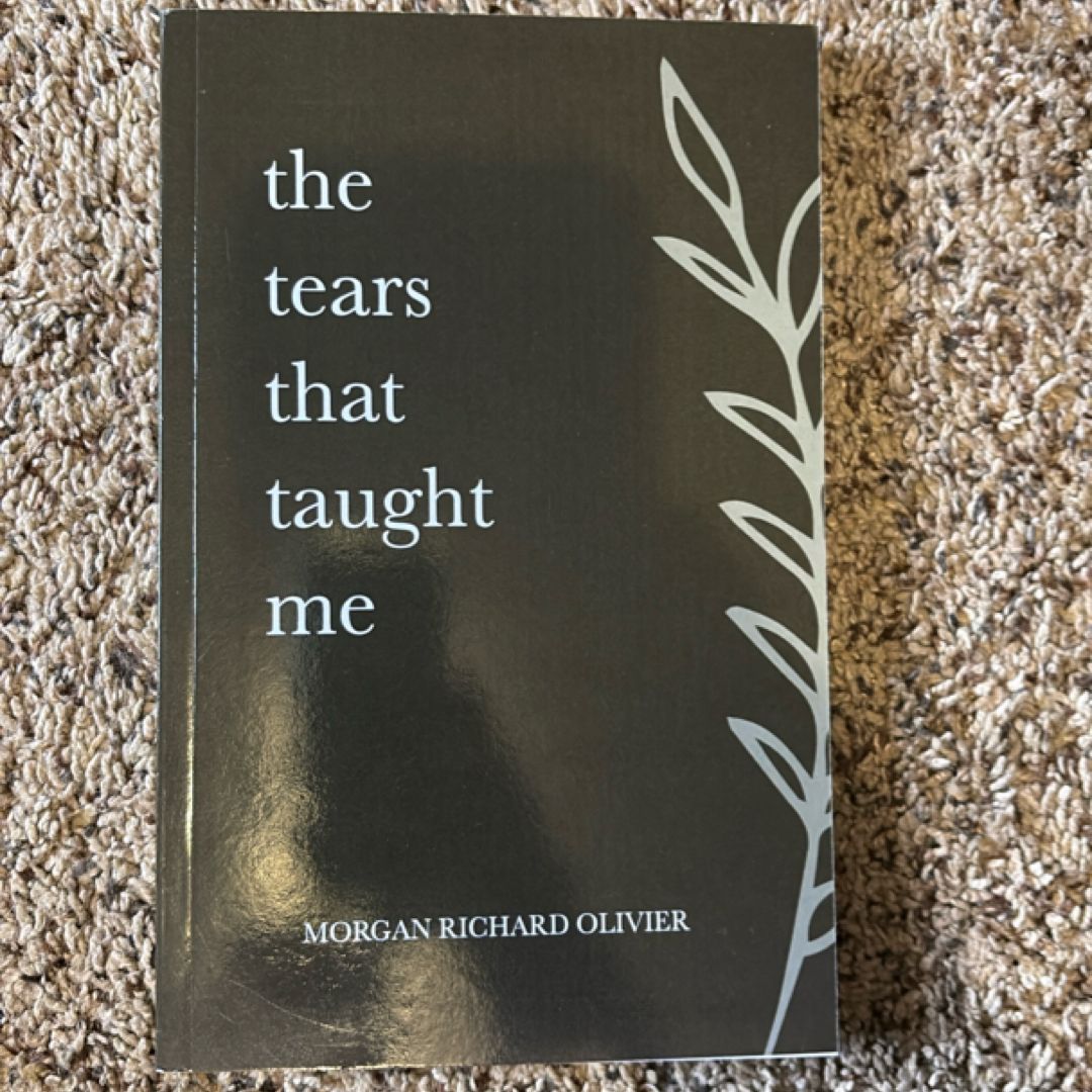 The Tears That Taught Me