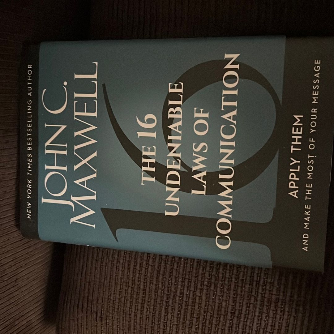 The 16 Undeniable Laws of Communication