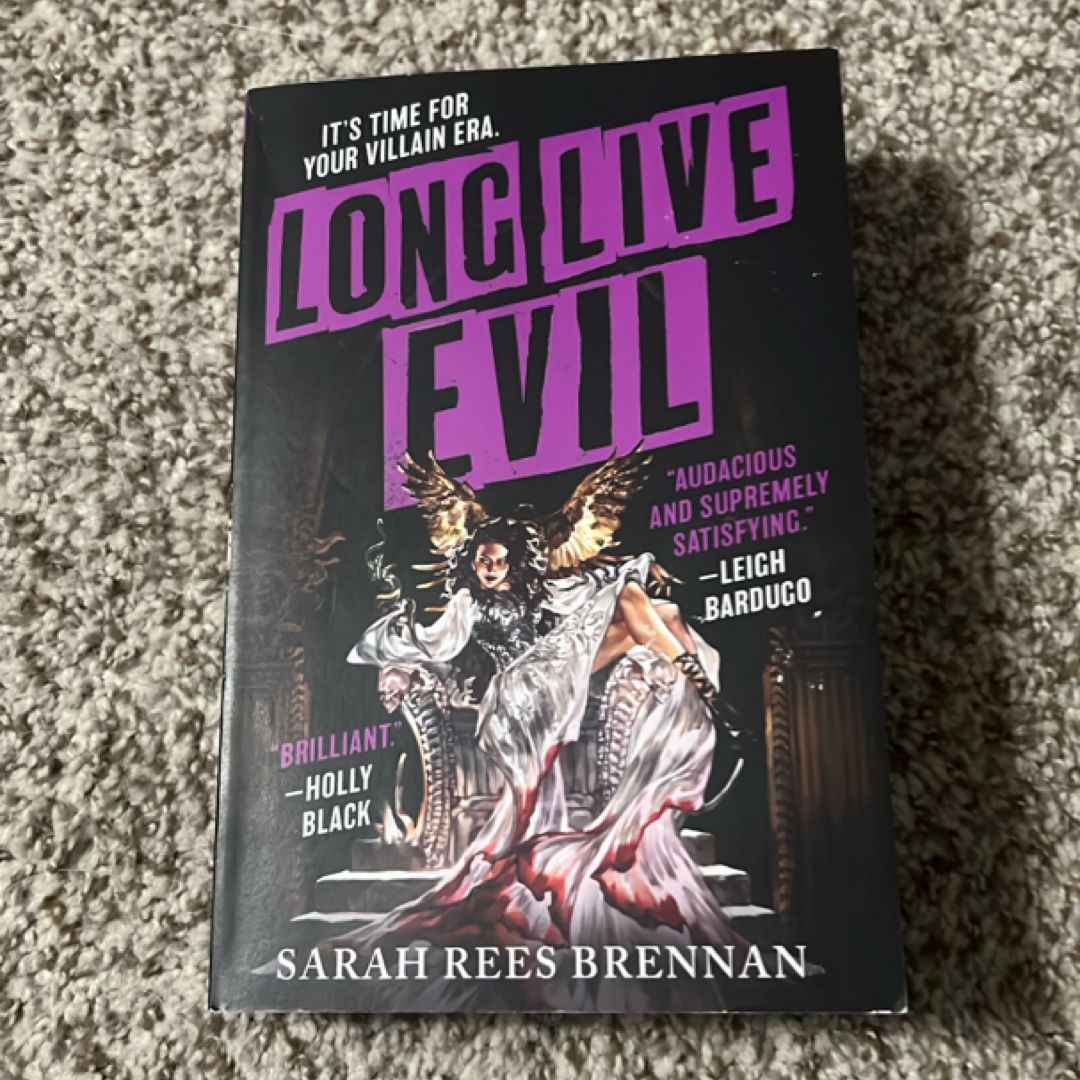 Long Live Evil