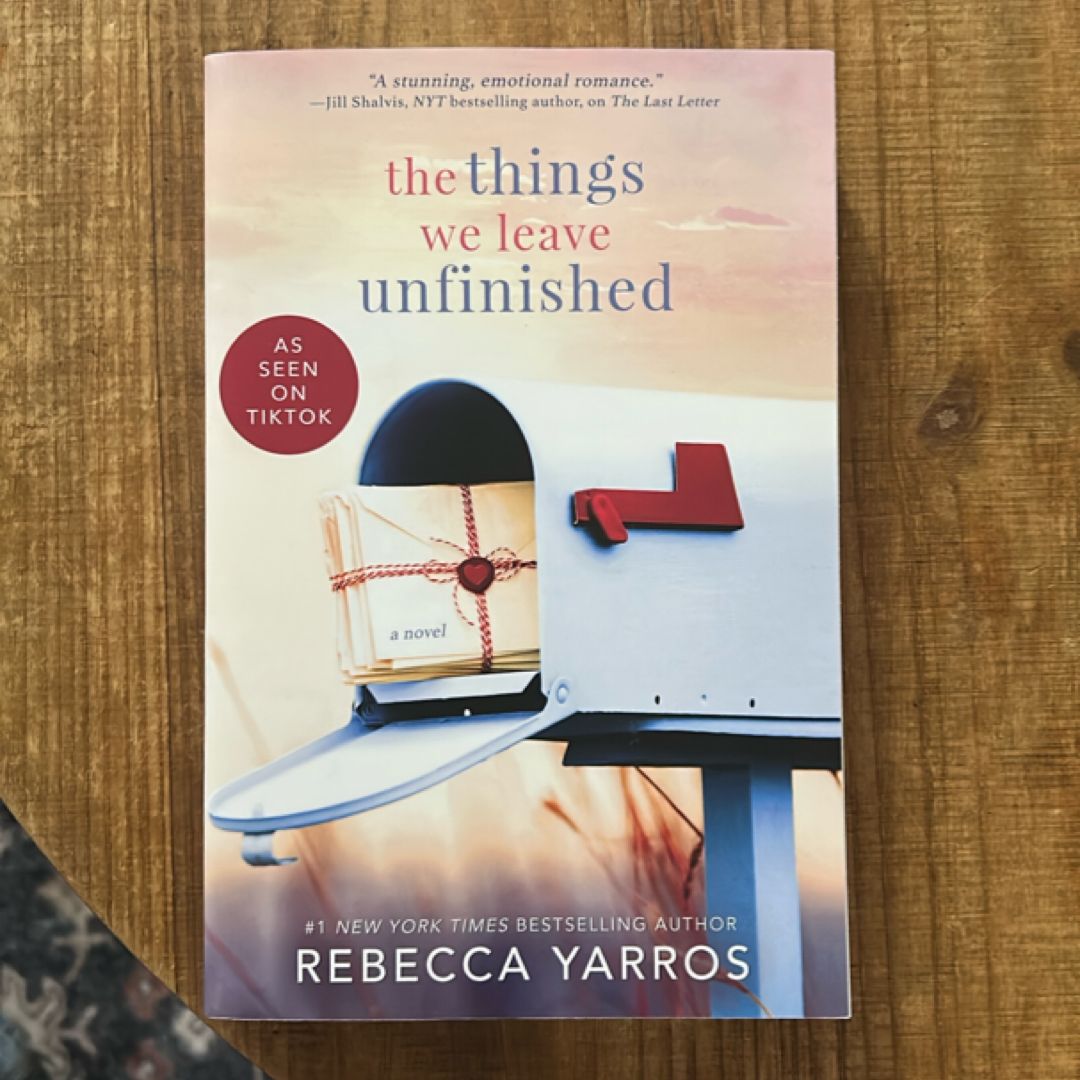 The Things We Leave Unfinished