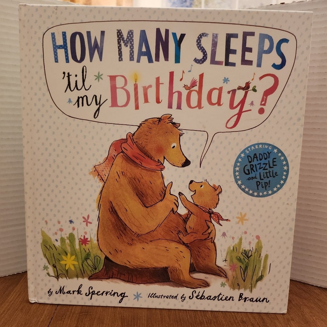 How Many Sleeps 'Til My Birthday?