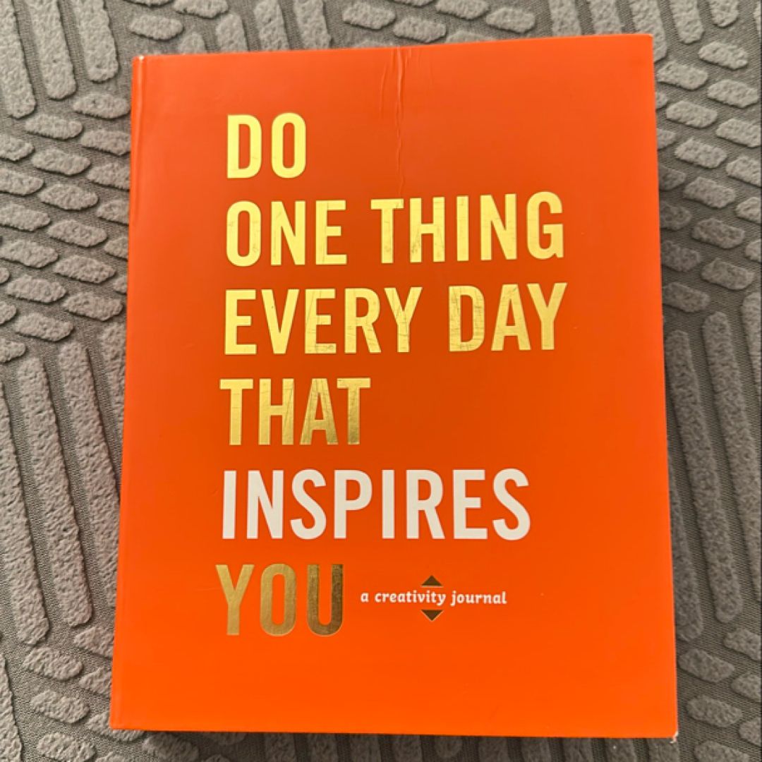 Do One Thing Every Day That Inspires You