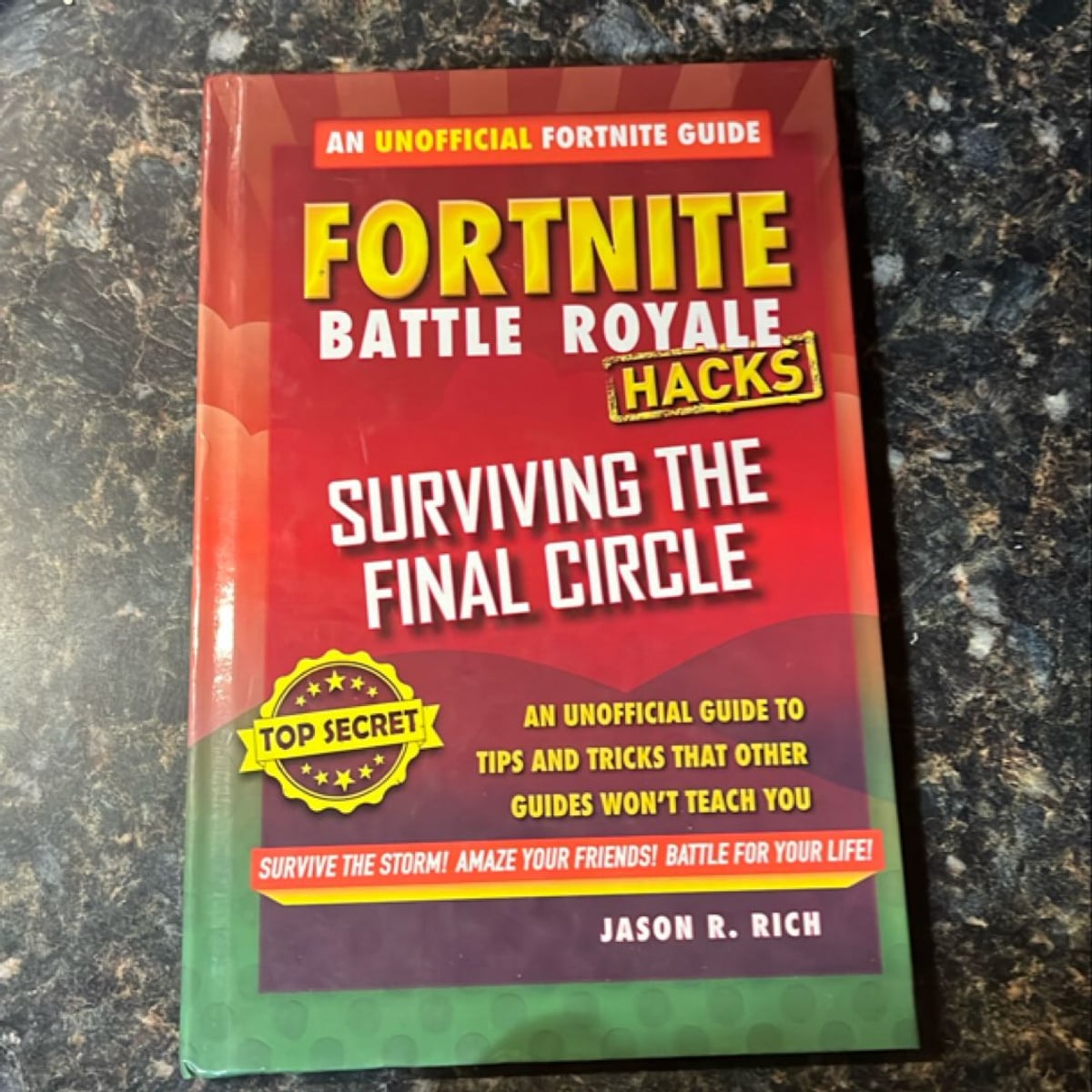 Hacks for Fortniters: Surviving the Final Circle by Jason R. Rich