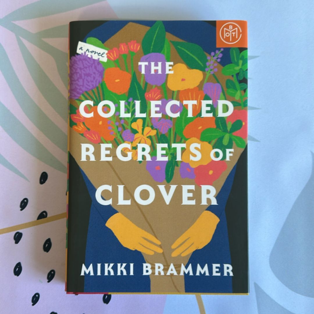 The Collected Regrets of Clover
