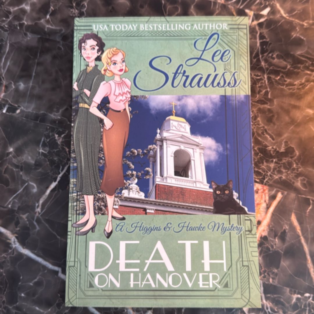 Death on Hanover: a 1930s Cozy Historical Murder Mystery (A Higgins & Hawke Mystery)