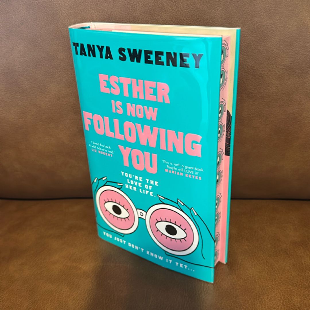 Esther Is Now Following You GOLDSBORO SIGNED & Numbered First Edition Sprayed Edges