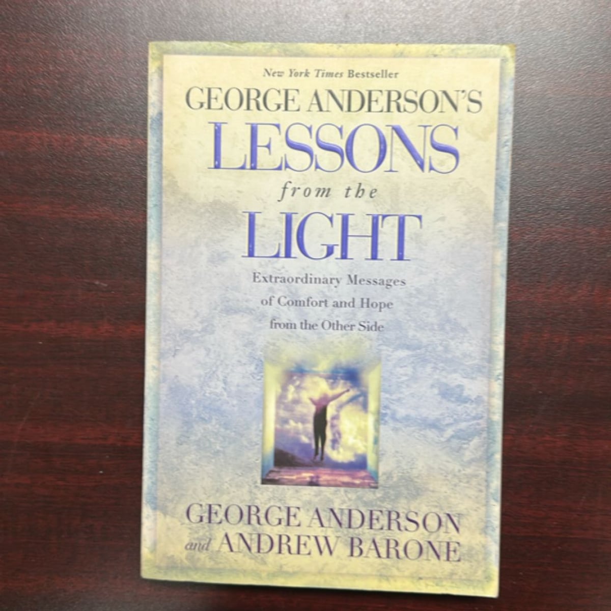 George Anderson's Lessons from the Light by George Anderson, Andrew Barone