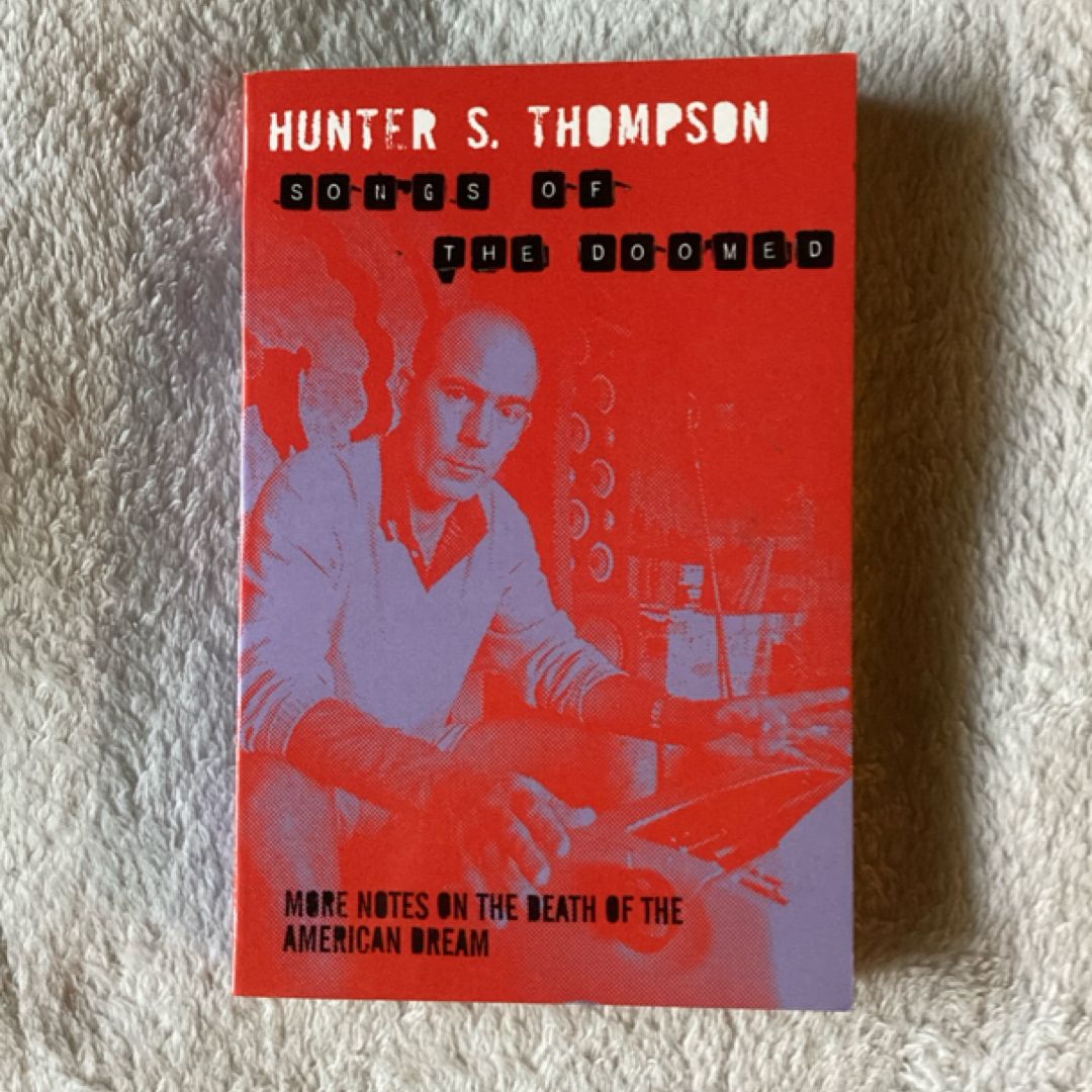 Songs of the Doomed: the Gonzo Papers 3