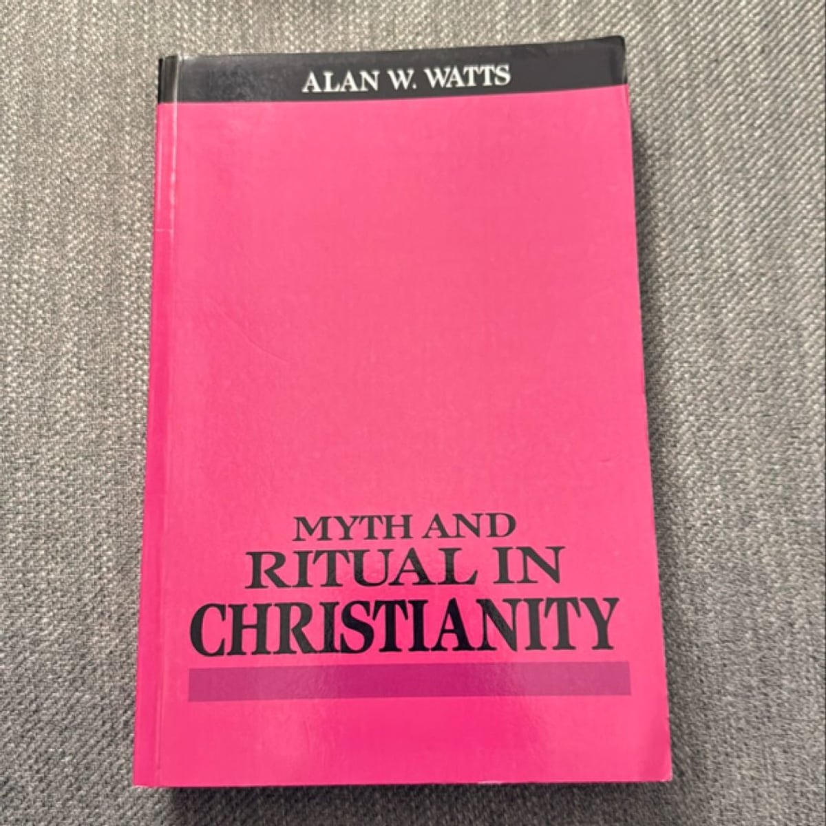 Myth and Ritual in Christianity by Alan Watts