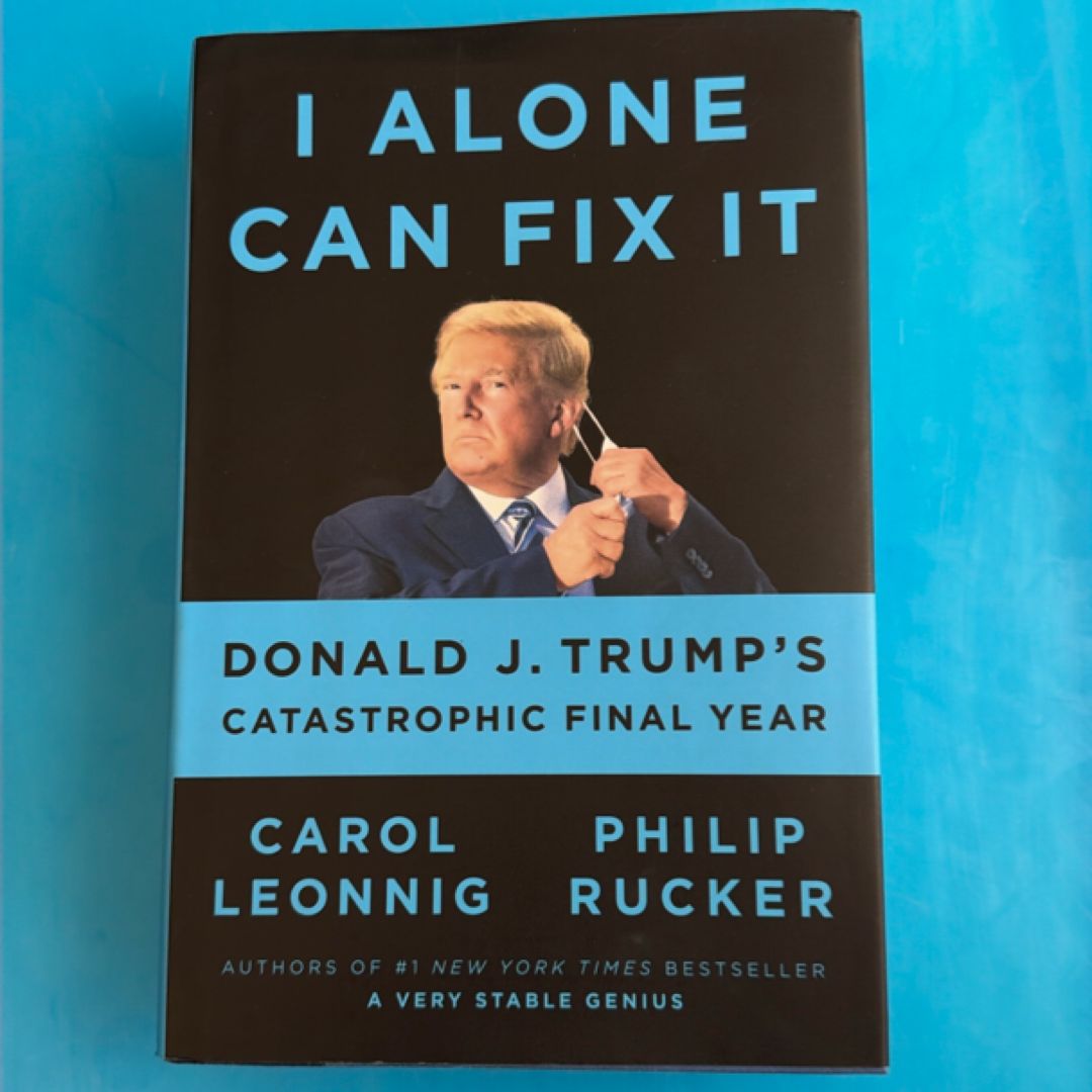 I Alone Can Fix It