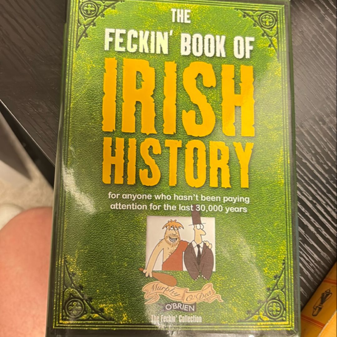 Feckin' History of Ireland