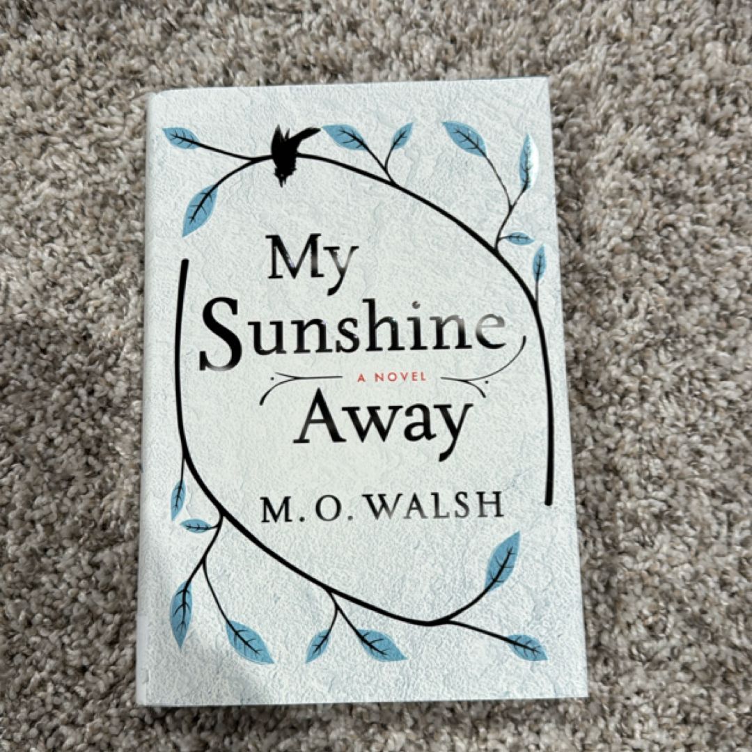 My Sunshine Away
