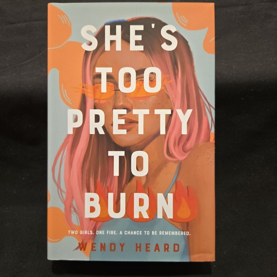 She's Too Pretty to Burn