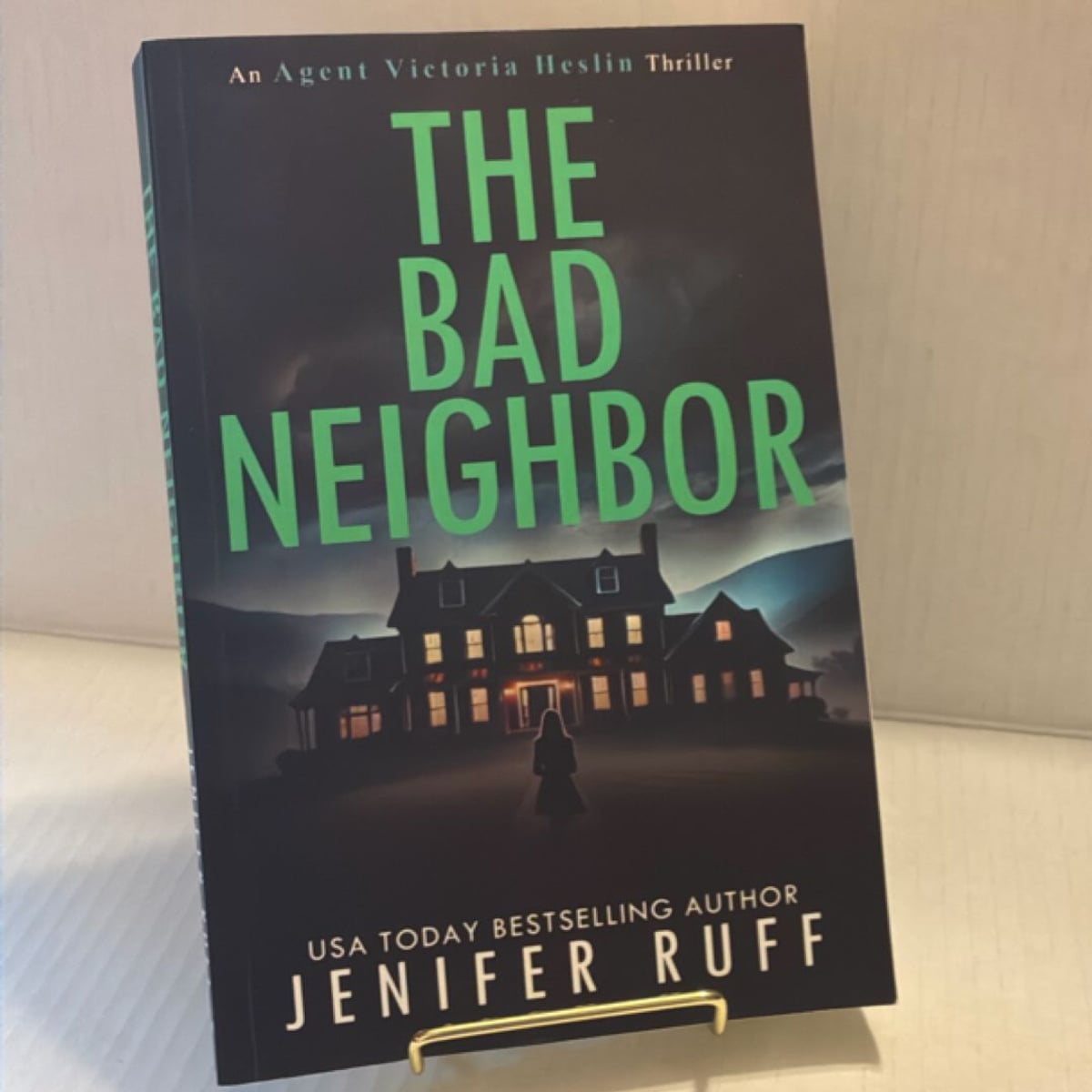 The Bad Neighbor by Jenifer Ruff