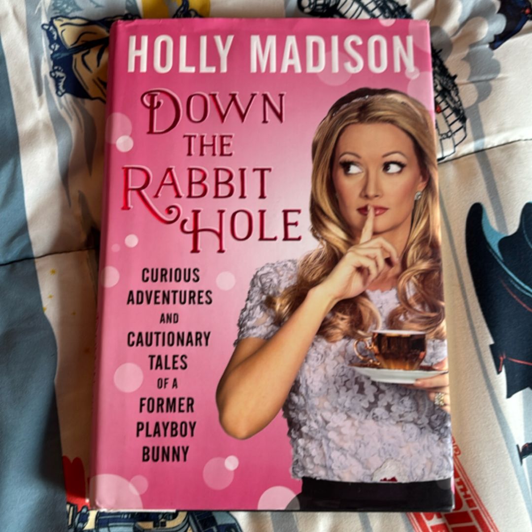 Down the Rabbit Hole