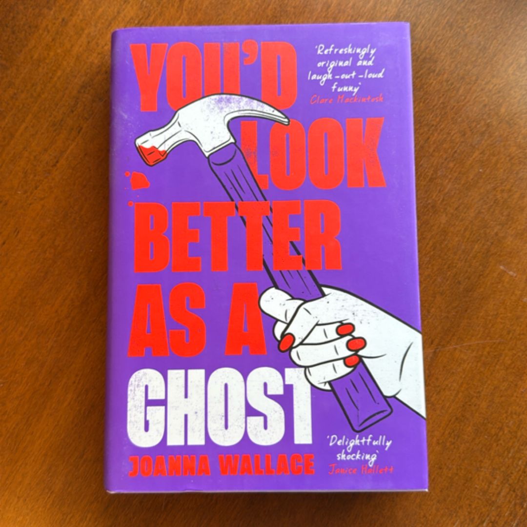 You'd Look Better As a Ghost