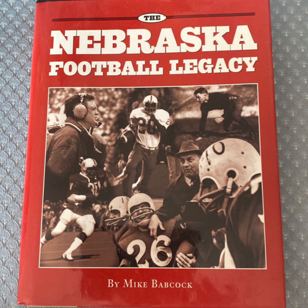 The Nebraska football legacy