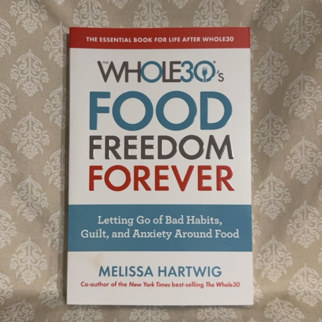 The Whole30's Food Freedom Forever