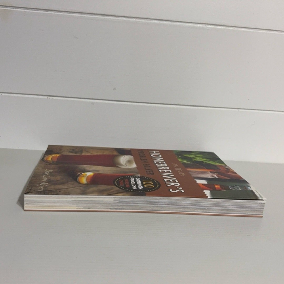 Homebrewer's Problem Solver by Erik Lars Myers