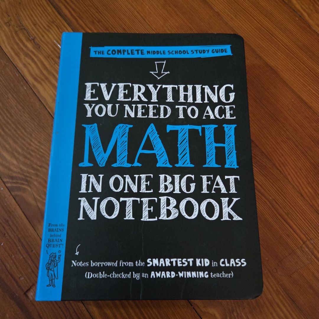 Everything You Need to Ace Math in One Big Fat Notebook