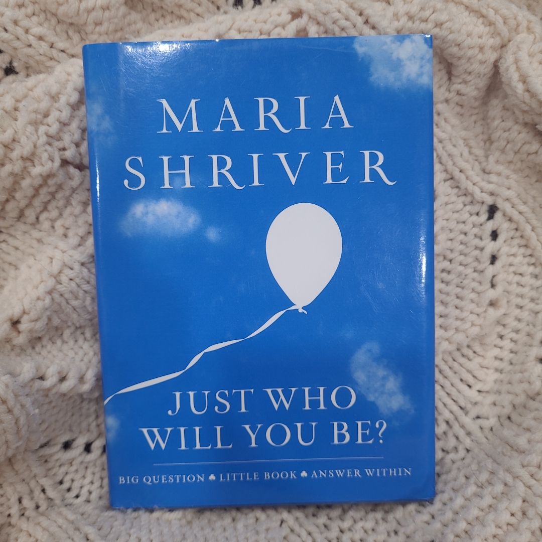 Just Who Will You Be?