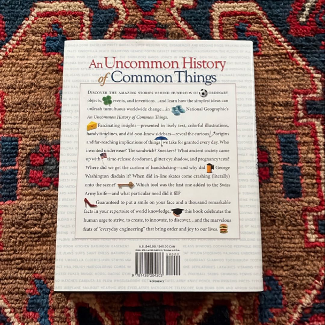 Uncommon History of Common Things (Special Sales Edition) by Bethanne ...