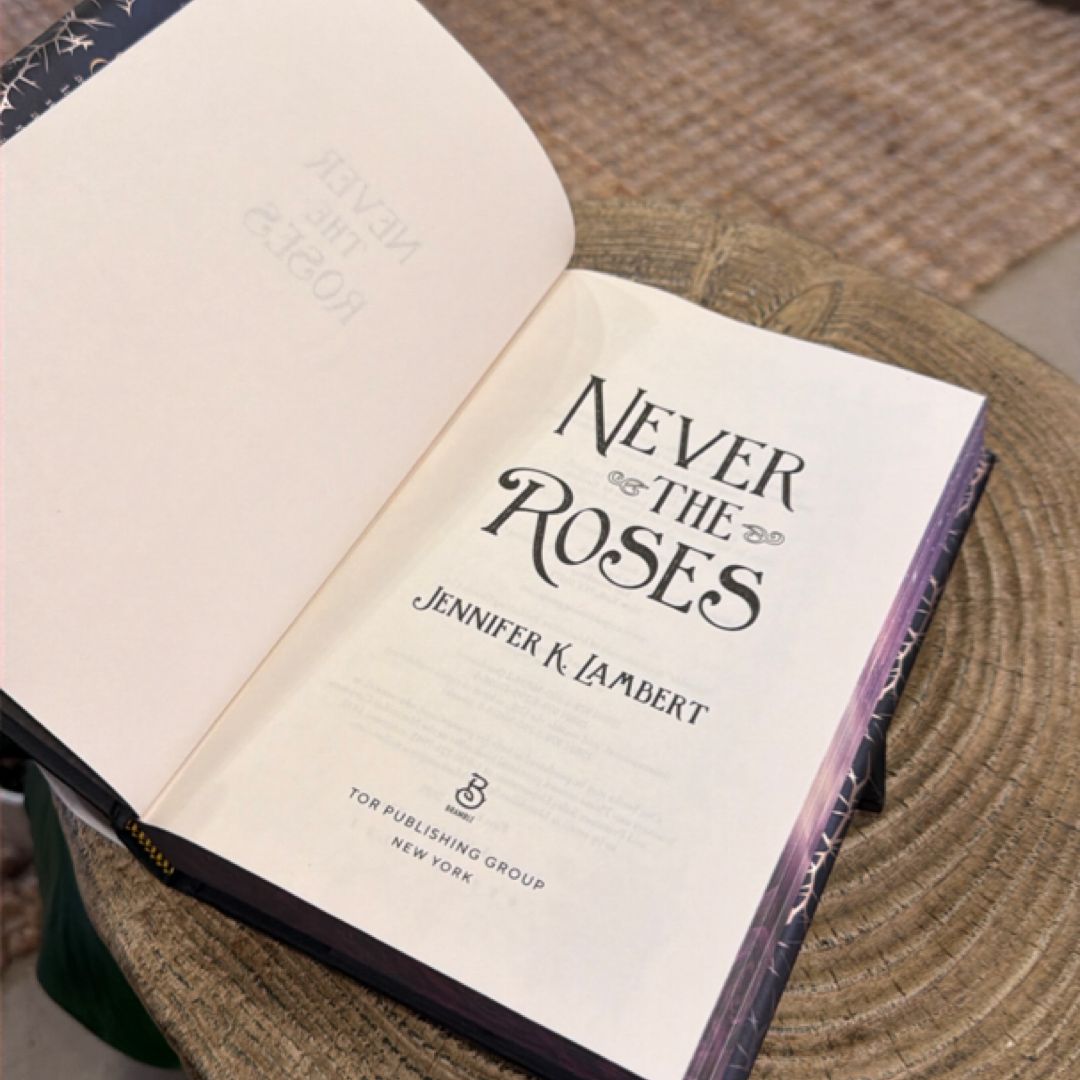 Never the Roses