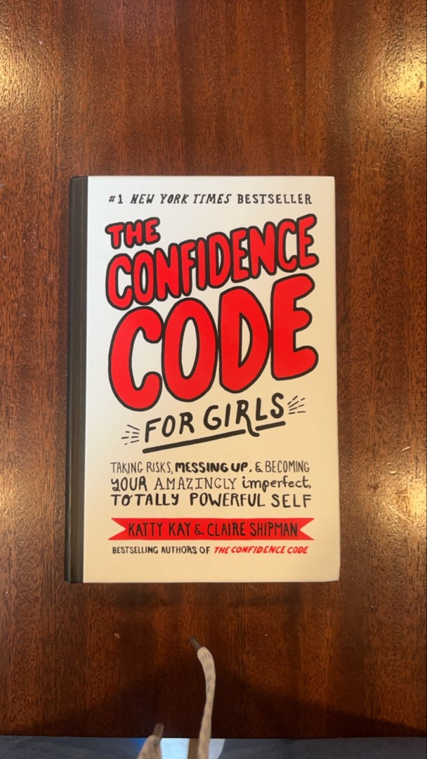 The Confidence Code for Girls