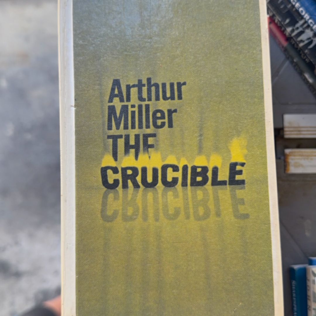 The Crucible a Play in Four Acts
