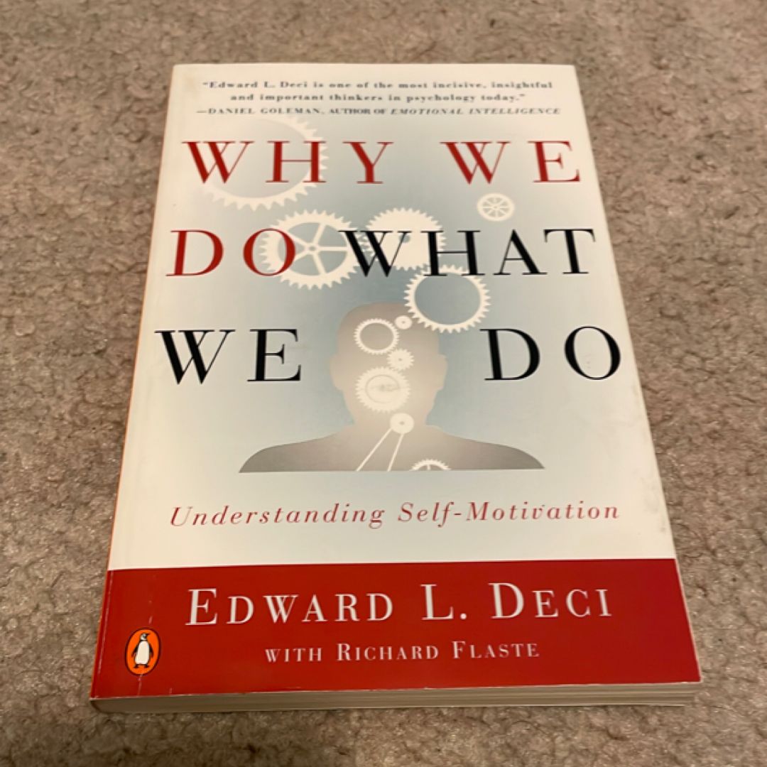 Why We Do What We Do