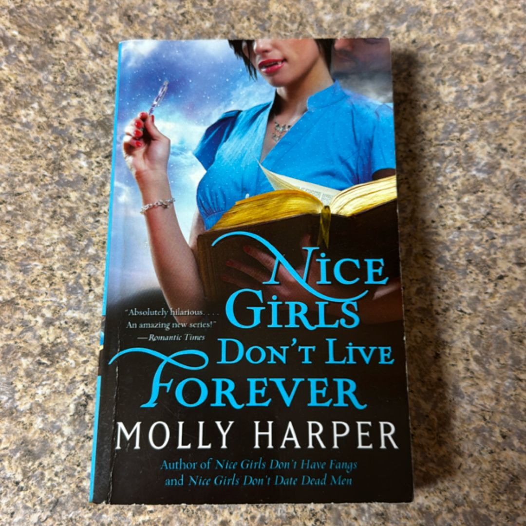Nice Girls Don't Live Forever