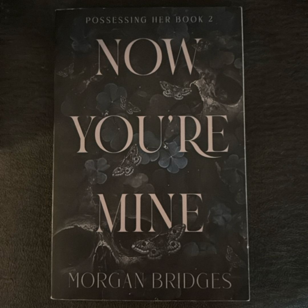 Now You're Mine
