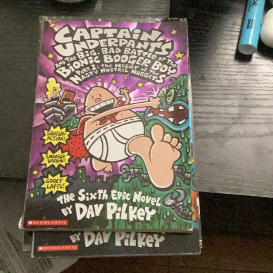 Captain Underpants and the Big, Bad Battle of the Bionic Booger Boy