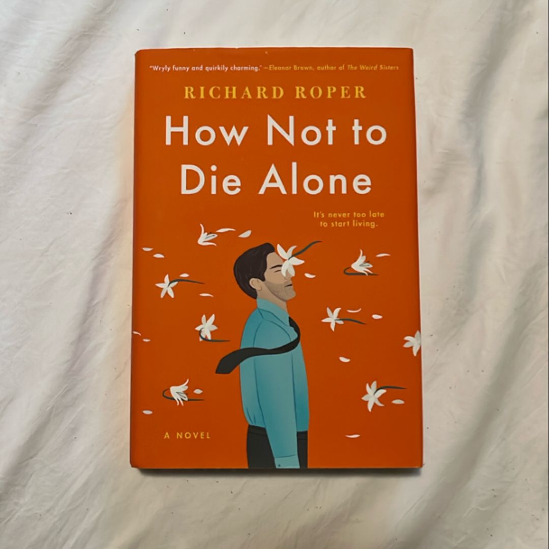 How Not to Die Alone