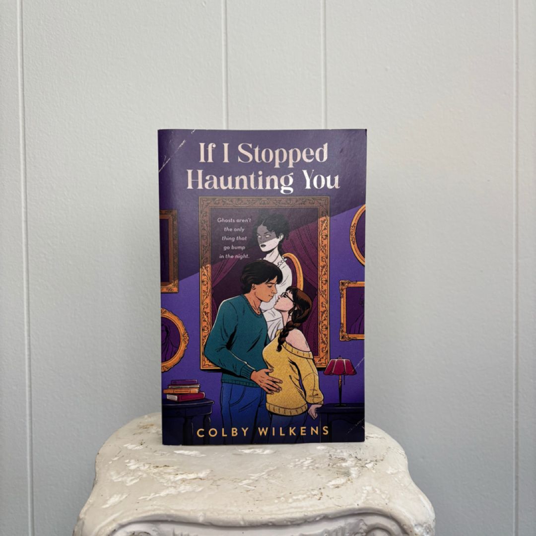 If I Stopped Haunting You