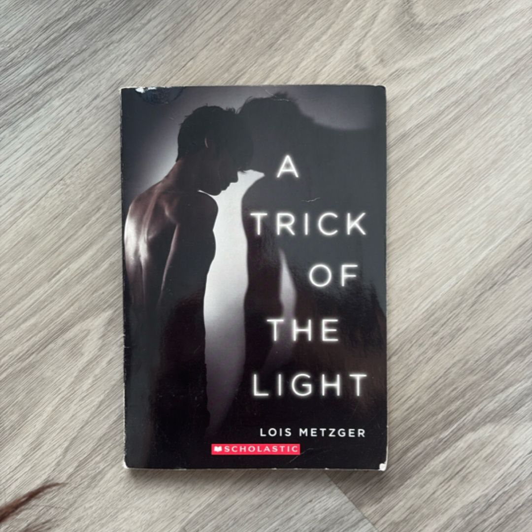 A Trick of the Light
