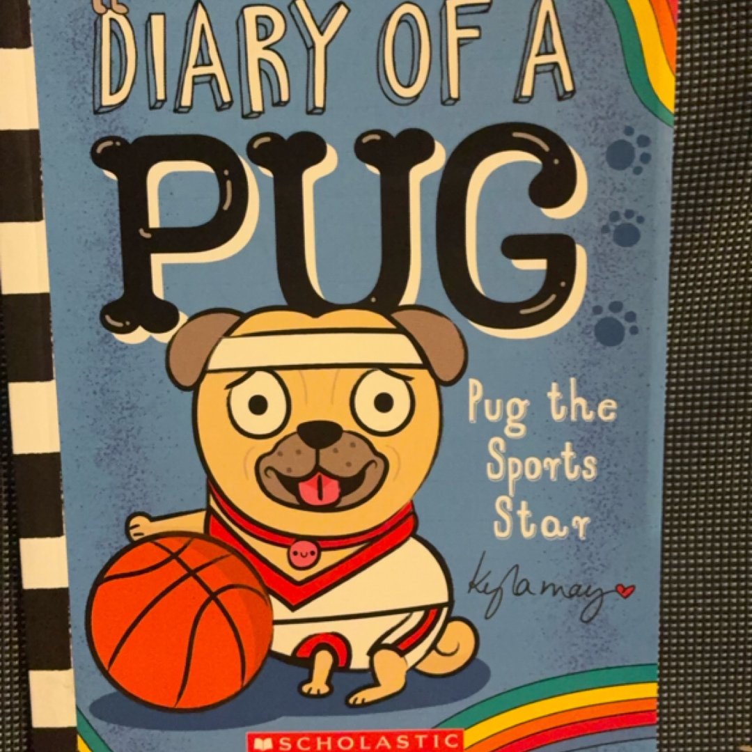 Pug the Sports Star: a Branches Book (Diary of a Pug #11)