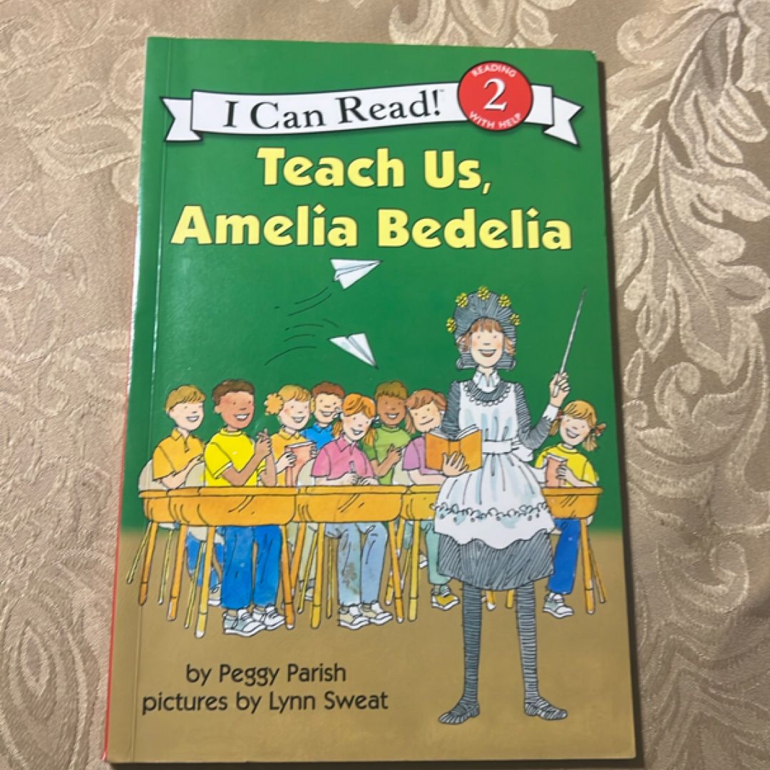 Teach Us, Amelia Bedelia