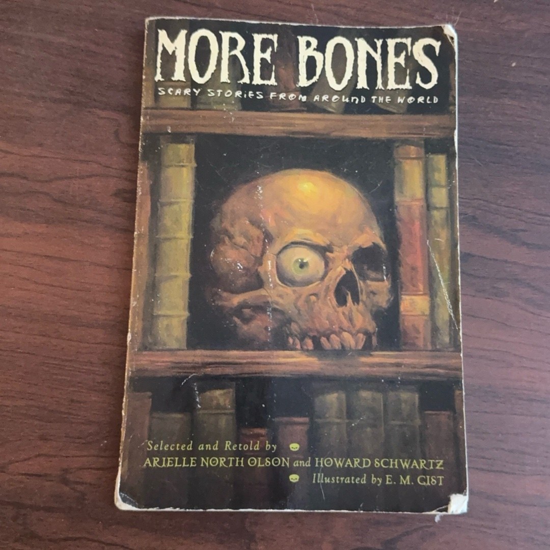 More Bones Scary Stories from Around the World