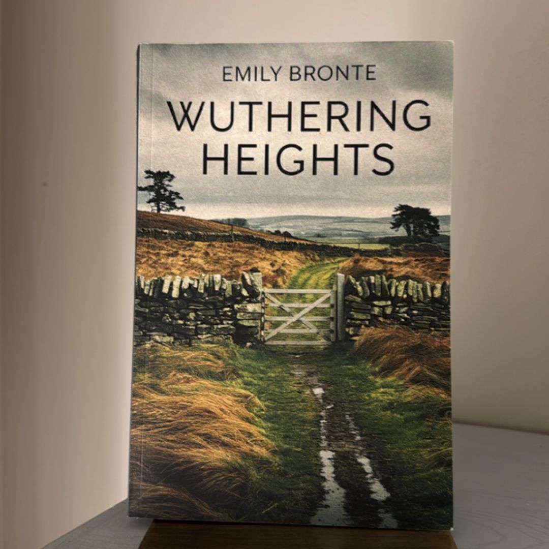 Wuthering Heights by Emily Bronte: The Original Victorian Classic
