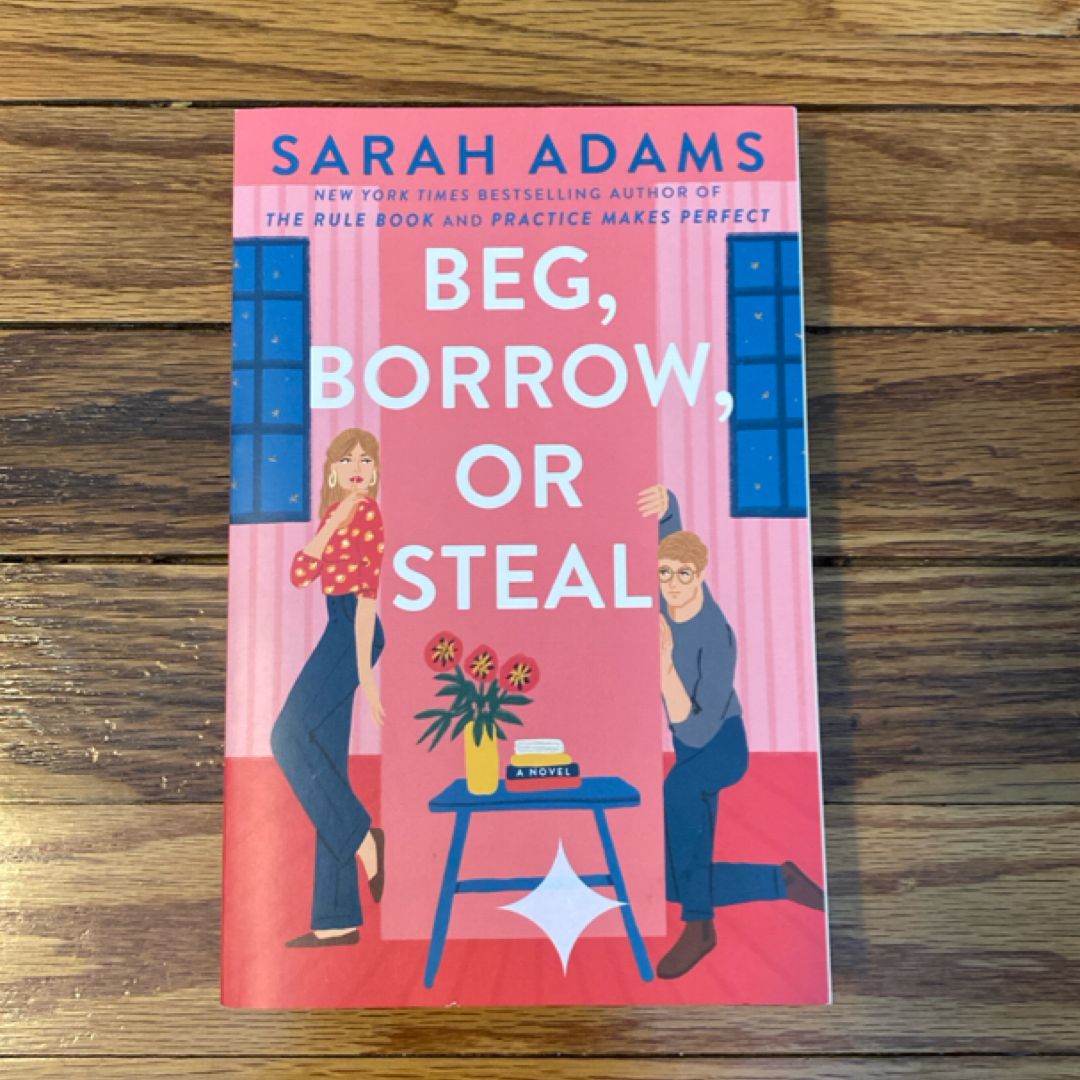 Beg, Borrow, or Steal