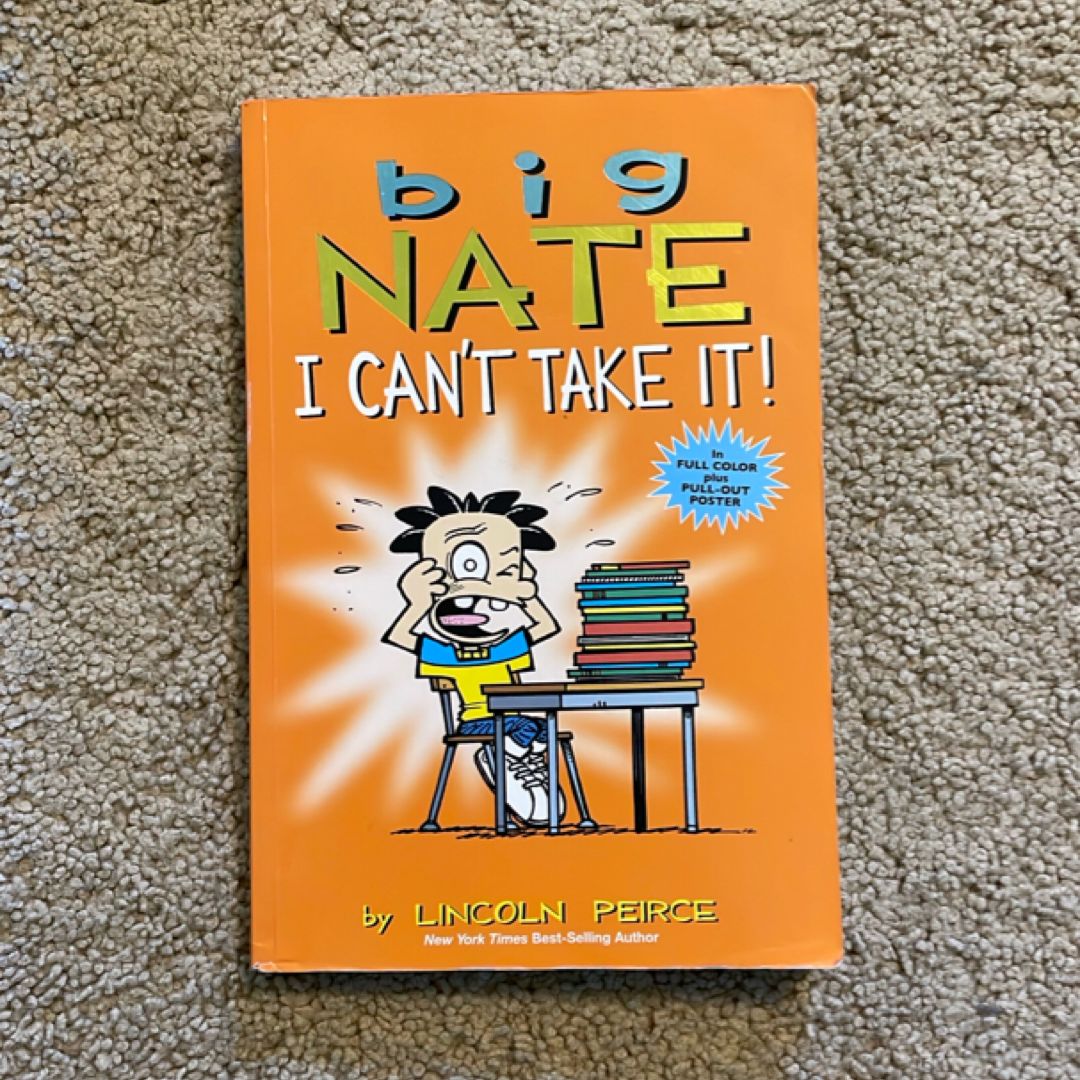 Big Nate: I Can't Take It!